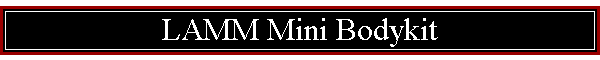 LAMM Mini Bodykit