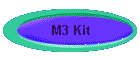 M3 Kit