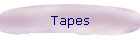 Tapes