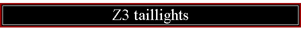 Z3 taillights